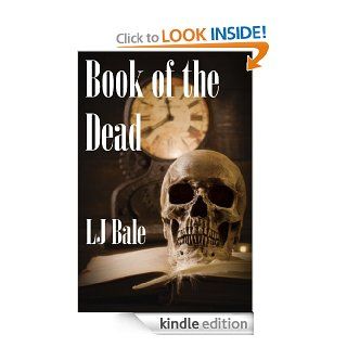 Book of the Dead eBook LJ Bale Kindle Store