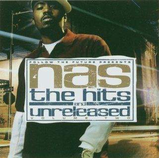 FOLLOW THE FUTURE Presents NAS[Mixtape] The Hits and Unreleased Volume Two Music