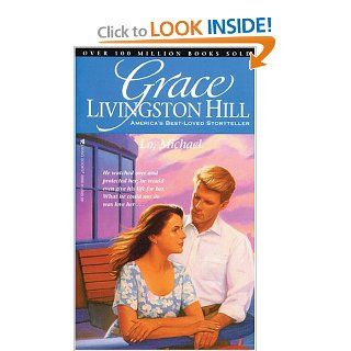 Lo, Michael (Grace Livingston Hill #74) Grace Livingston Hill 9780842320665 Books