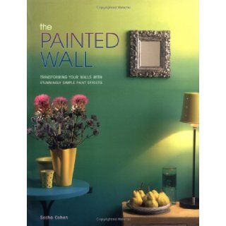 The Painted Wall Sasha Cohen, Sacha Cohen 9780865734906 Books