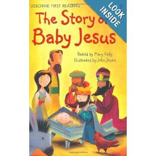 Story of Baby Jesus (Usborne First Reading) Mary Kelly 9781409522225 Books