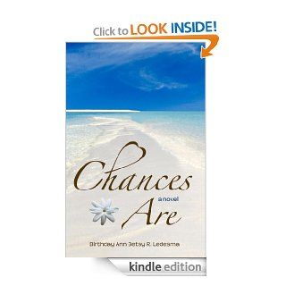 Chances Are eBook Birthday Ann Betsy Ledesma Kindle Store