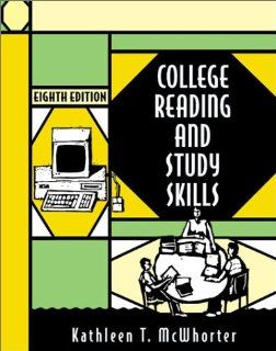 College Reading and Study Skills, 8th Edition (9780321049568) Kathleen T. McWhorter Books