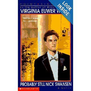 Probably Still Nick Swansen A Novel (Point) Virginia Euwer Wolff 9780590431460 Books