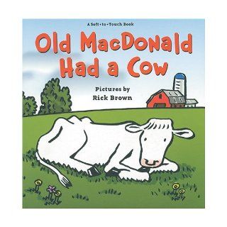 Old MacDonald Had a Cow Harriet Ziefert, Richard Brown 9781402722943 Books