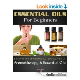 Essential Oils Essential Oils For Beginners eBook Info USA1 Kindle Store