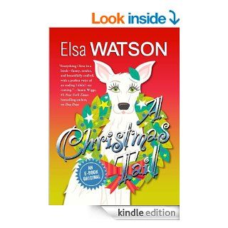 A Christmas Tail eBook Elsa Watson Kindle Store