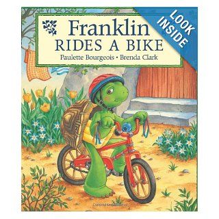 Franklin Rides a Bike Paulette Bourgeois, Brenda Clark 9781550744149 Books