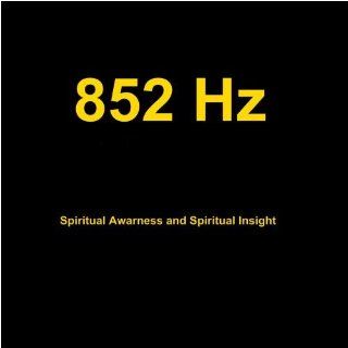 852 Hz Spiritual Awareness and Spiritual Insight Music