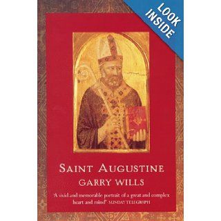 Saint Augustine (Lives) Garry Wills 9780753810729 Books
