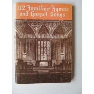 112 Familiar Hymns and Gospel Songs Homer Rodeheaver, George W. Sanville Books
