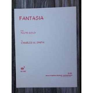 Fantasia for Flute Solo (ST 882) Charles W. Smith Books