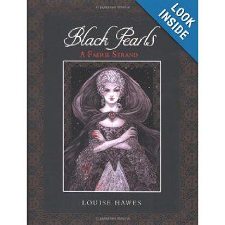 Black Pearls A Faerie Strand Louise Hawes 9780618747979 Books