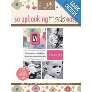 Scrapbooking Made Easy (Leisure Arts #15946) (Simple Scrapbooks) Crafts Media LLC 0028906159462 Books