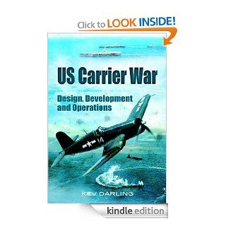 US Carrier War
 Design, Development and Operations eBook Kev Darling Kindle Store