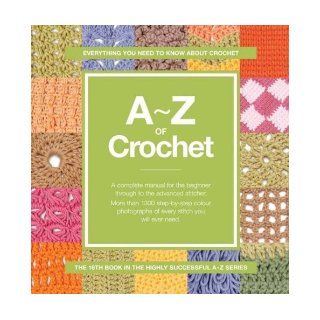 A Z of Crochet (Crafts) (Crafts) (Crafts) vARIOUS 9780977547630 Books