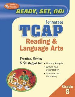 Ready, Set, Go Tennessee TCAP Reading & Language Arts, Grade 8 The Editors of REA 9780738602417 Books
