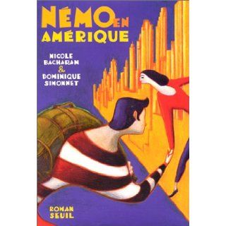 Nmo en Amrique Nicole Bacharan, Dominique Simonnet 9782020354202 Books