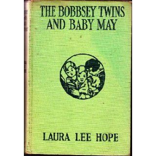 THE BOBBSEY TWINS AND BABY MAY Laura Lee Hope Books
