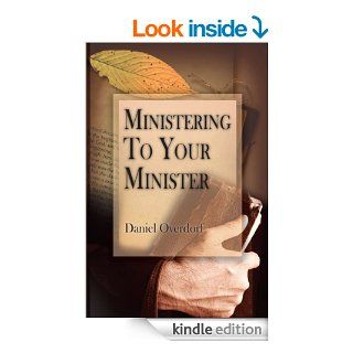 Ministering To Your Minister eBook Daniel Overdorf Kindle Store