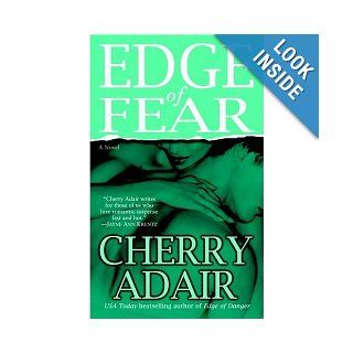 Edge of Fear Cherry Adair 9780739471289 Books