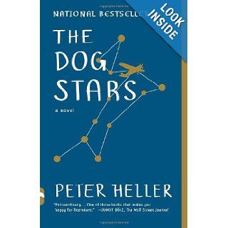 The Dog Stars (Vintage Contemporaries) Peter Heller 9780307950475 Books