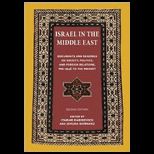 Israel in the Middle East Documents and Readings on Society, Politics, and Foreign Relations, Pre 1948 to the Present