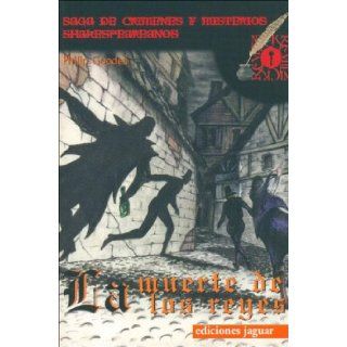 La muerte de los reyes/ Death of Kings (Spanish Edition) Philip Gooden 9788496423183 Books