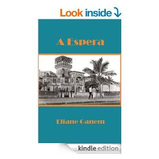 A Espera (Portuguese Edition) eBook Eliane Ganem Kindle Store