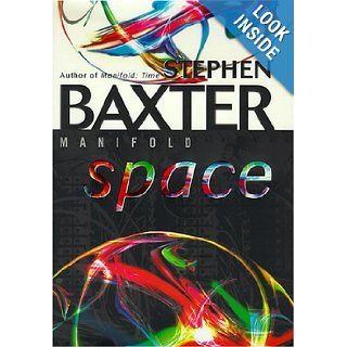 Manifold Space Stephen Baxter 9780345430779 Books