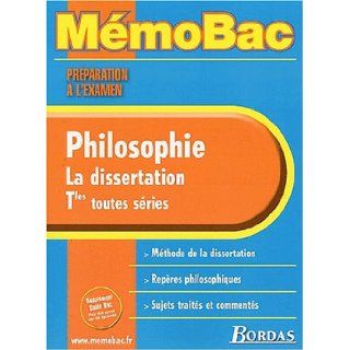 MmoBac  Philosophie  La Dissertion, terminale   Prparation  l'examen Collectif 9782047302538 Books