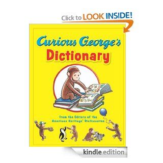 Curious George's Dictionary   Kindle edition by Editors of the American Heritage Dictionaries. Children Kindle eBooks @ .