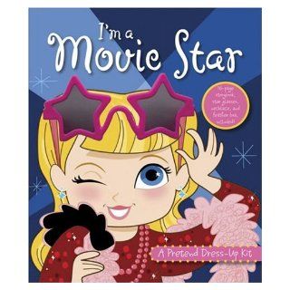 Dress Up I'm a Movie Star (Pretend Dress Up) Samantha Chagollan 9781592238071 Books