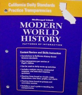 World History Patterns of Interaction California Daily Standards Practice Transparencies Grades 9 12 Modern World History MCDOUGAL LITTEL 9780618577095 Books