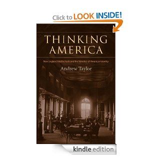Thinking America (Becoming Modern New Nineteenth Century Studies) eBook Andrew Taylor Kindle Store
