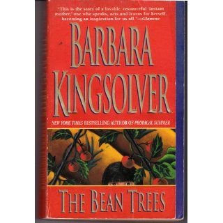 The Bean Trees A Novel Barbara Kingsolver 9780061097317 Books