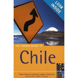 The Rough Guide to Chile 2 (Rough Guide Travel Guides) Rough Guides 9781843530626 Books