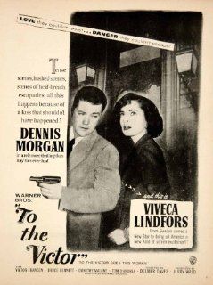 1948 Ad Movie To the Victor Delmer Daves Dennis Morgan Viveca Lindfors Warner   Original Print Ad  