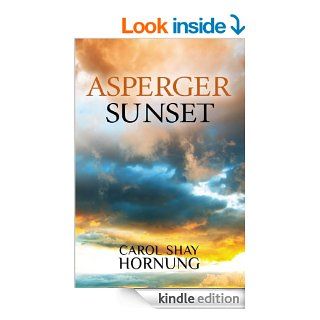 Asperger Sunset eBook Carol Hornung Kindle Store