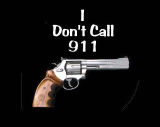 I Don't Call 911 Mousepad 