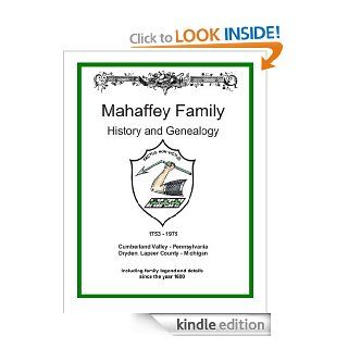 Mahaffey Family History and Genealogy eBook Douglas M. Dubrish Kindle Store