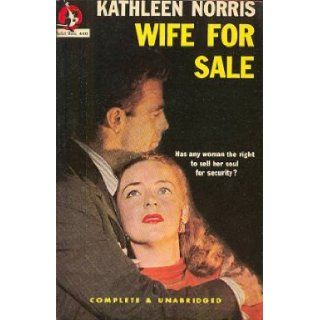 Wife For Sale Kathleen Norris Books