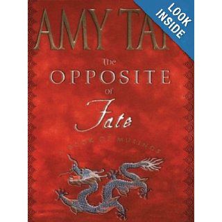 The Opposite of Fate A Book of Musings Amy Tan 9780786256938 Books