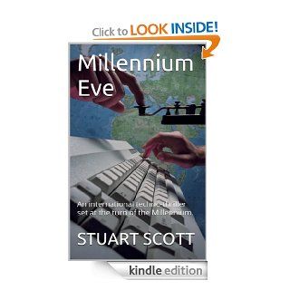 Millennium Eve   Kindle edition by Stuart Scott. Literature & Fiction Kindle eBooks @ .