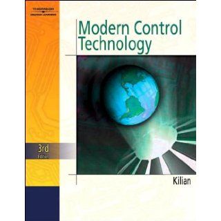 C. Kilian's Modern Contro 3rd (Third) editionl (Modern Control Technology [Hardcover]) C. Kilian Books