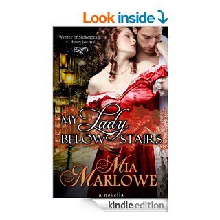 My Lady Below Stairs   Kindle edition by Mia Marlowe. Romance Kindle eBooks @ .