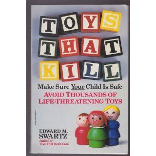 Toys That Kill edward m. swartz 9780394746074 Books