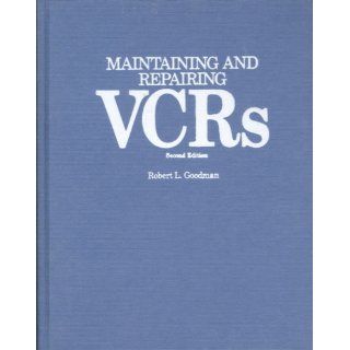 Maintain & Repair Vcrs H/C Goodman 9780830690039 Books