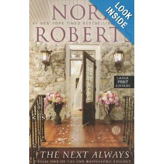 The Next Always (Thorndike Press Large Print Core the Inn Boonsboro Trilogy) Nora Roberts 9781594134944 Books
