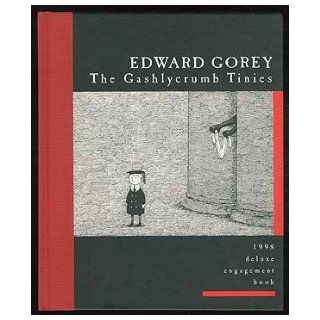 The Gashlycrumb Tinies Deluxe Engagement Book Edward GOREY Books